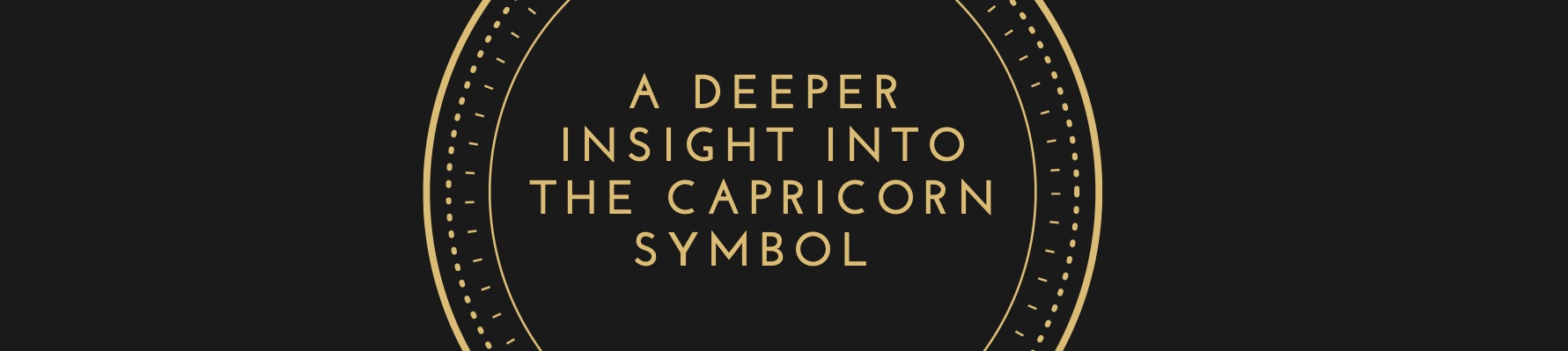 A deeper insight into Capricorn symbol