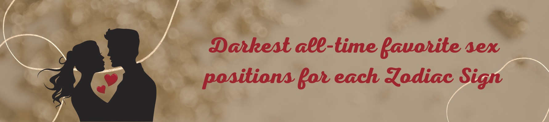 Darkest All-Time Favorite Sex Positions For Each Zodiac Sign