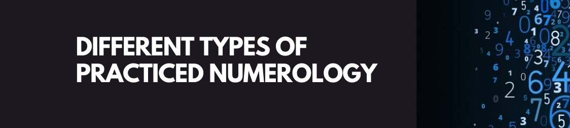 Different Types of Practiced Numerology