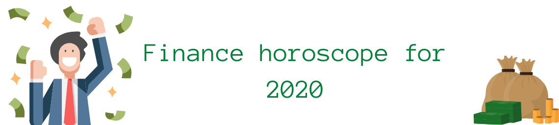 Finance horoscope for 2020