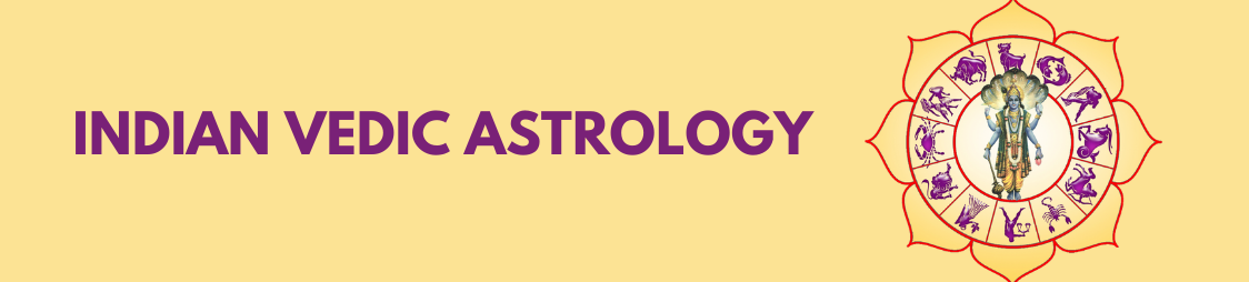 INDIAN VEDIC ASTROLOGY