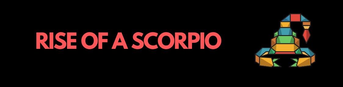 Rise Of A Scorpio