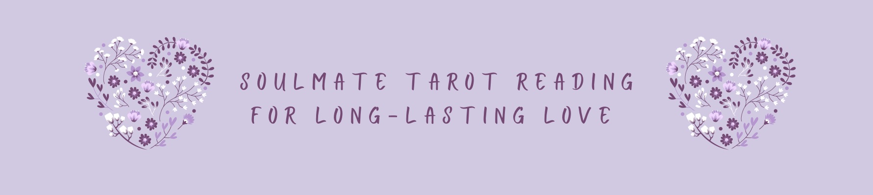 Soulmate Tarot Reading For long-lasting love