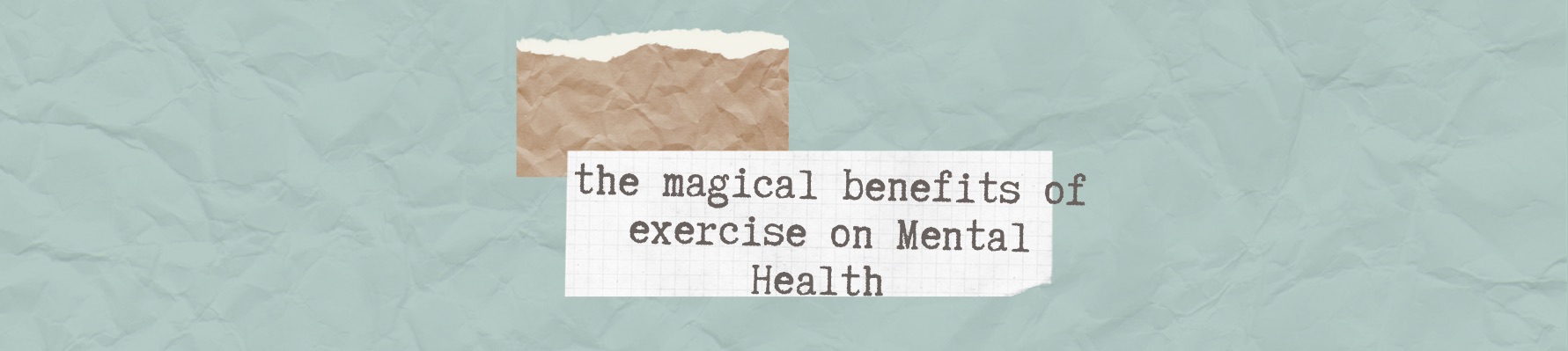 The Magical Benefit of Exercise on Mental Health Issues