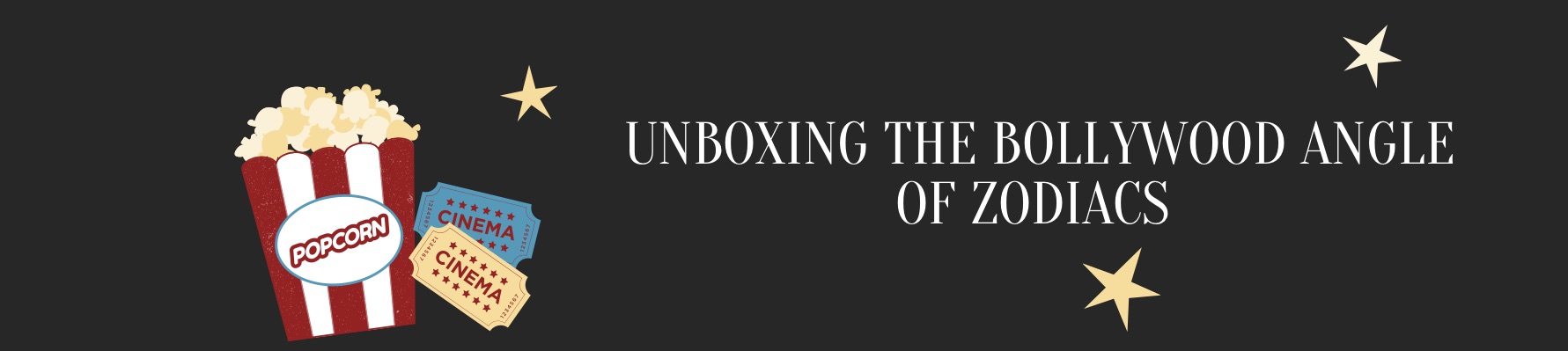 UNBOXING THE BOLLYWOOD ANGLE OF ZODIACS  