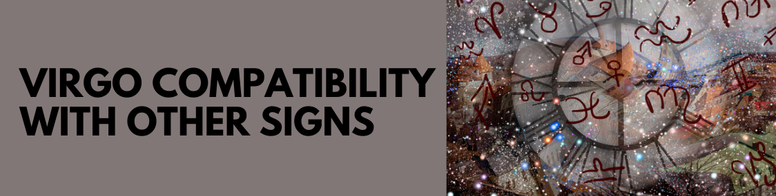 Virgo Compatibility With Other Signs