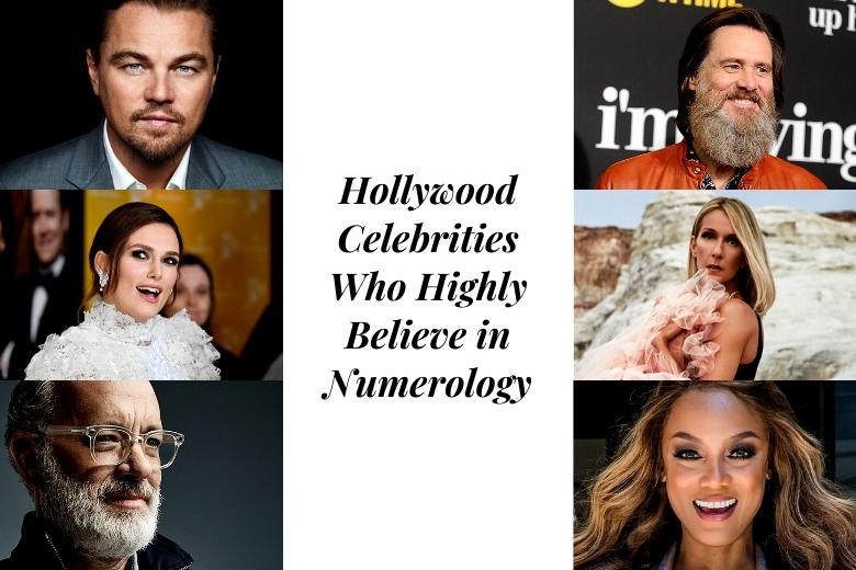 Hollywood Celebrities Who Highly Believe in Numerology